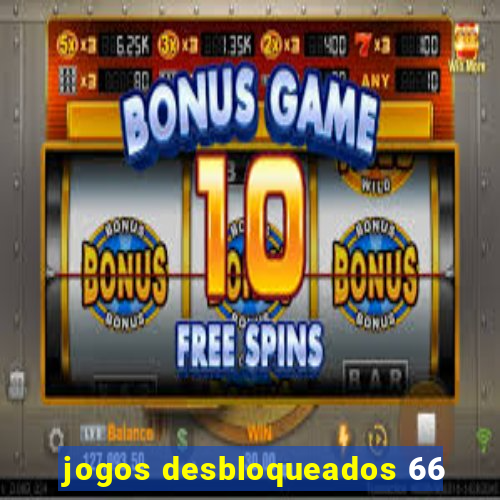 jogos desbloqueados 66